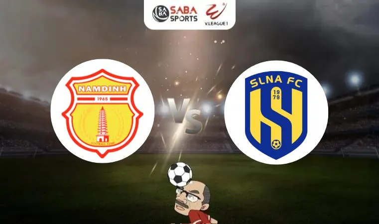 Nhận định bóng đá Nam Định vs SLNA, 18h00 ngày 31/05