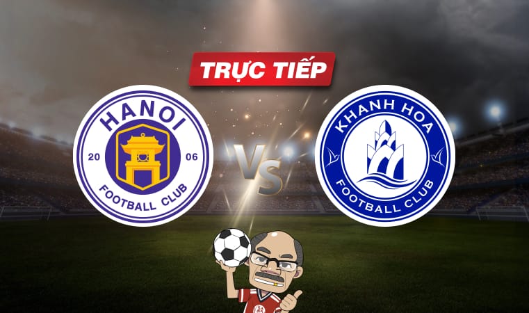 Trực tiếp bóng đá Hà Nội vs Khánh Hòa, 19h15 ngày 31/05: Ba điểm không khó!