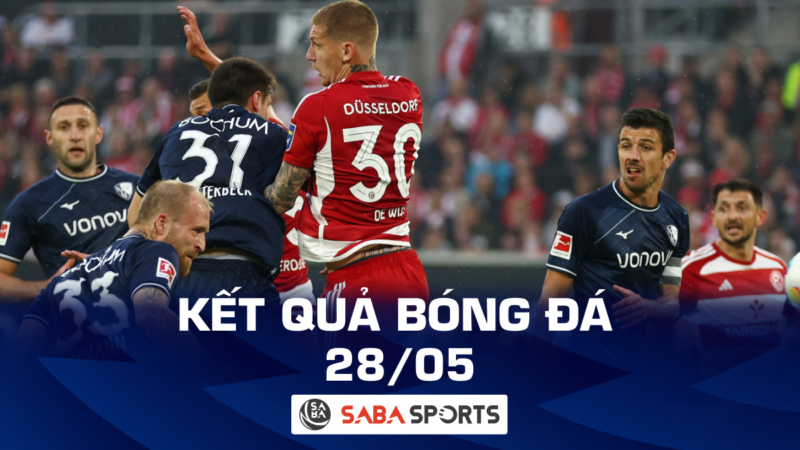 Kết quả bóng đá hôm nay ngày 28/05: Bochum ở lại Bundesliga