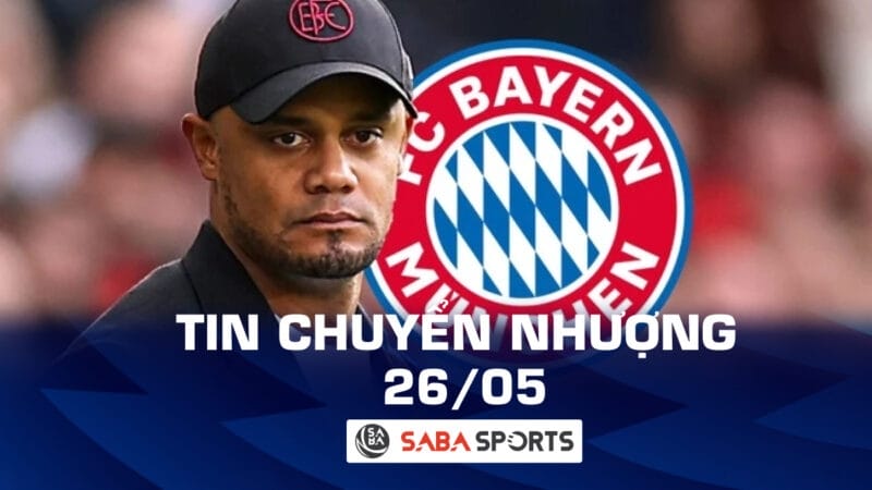 Tin chuyển nhượng bóng đá hôm nay 26/05: Bayern chốt HLV mới