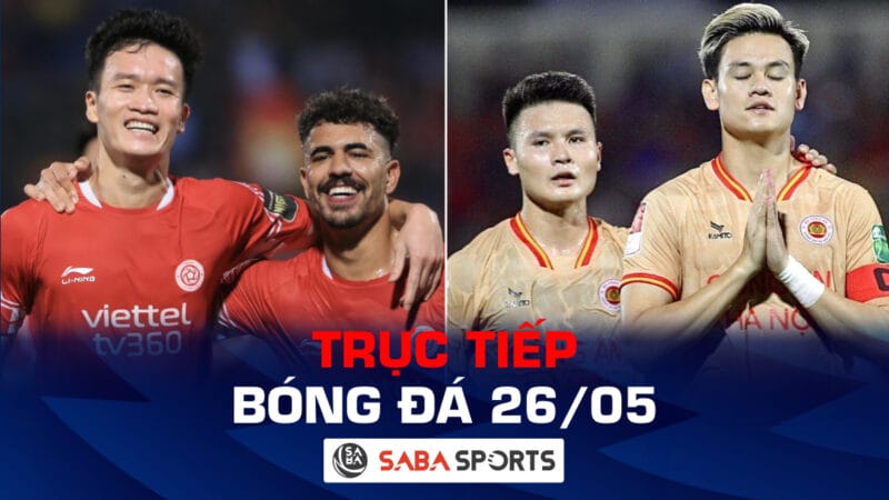 Trực tiếp bóng đá hôm nay 26/05: V-League nóng rực, hạ màn La Liga và Serie A