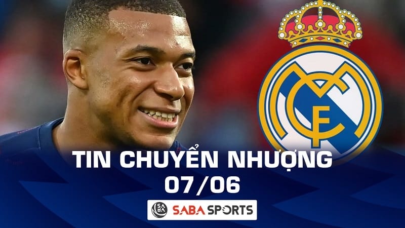 Tin chuyển nhượng bóng đá hôm nay 07/06: Mbappe giúp Real Madrid kiếm bộn tiền