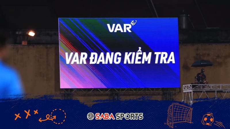 VAR là gì? Những điều cần biết về công nghệ VAR