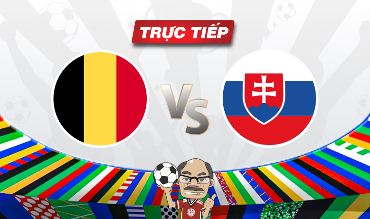 Trực tiếp bóng đá Bỉ vs Slovakia, 23h00 ngày 17/06 | Euro 2024